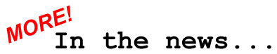 (More!) In the news...